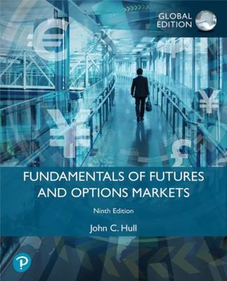 Fundamentals of Futures and Options Markets, Gl... 1292422114 Book Cover