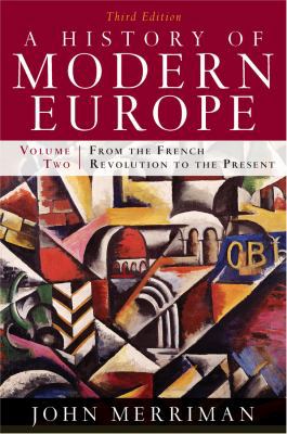 A History of Modern Europe: From the French Rev... 0393933857 Book Cover