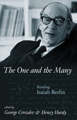 One and the Many: Reading Isaiah Berlin 159102448X Book Cover