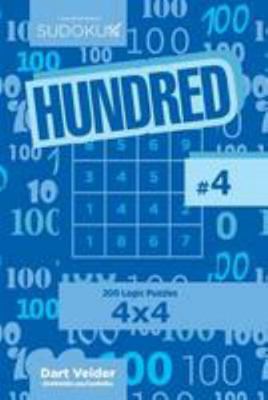Sudoku Hundred - 200 Logic Puzzles 4x4 (Volume 4) 1544637969 Book Cover
