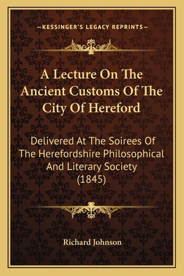 A Lecture On The Ancient Customs Of The City Of... 1165256665 Book Cover