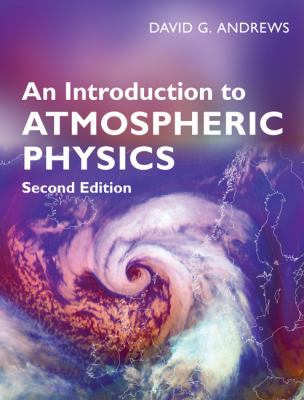 An Introduction to Atmospheric Physics 0521872200 Book Cover