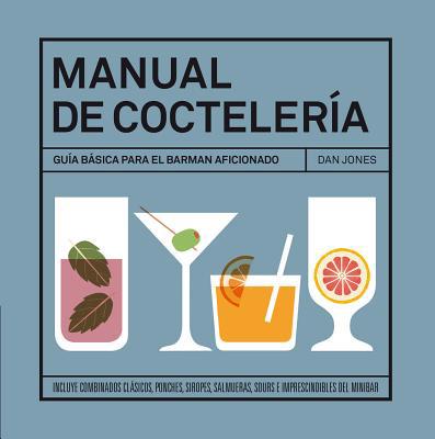 Manual de Coctelería [Spanish] 8416407029 Book Cover