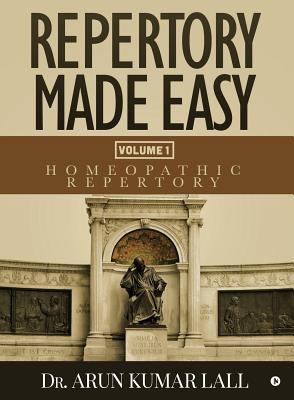 Repertory Made Easy Volume 1: Homeopathic Reper... 1642499455 Book Cover