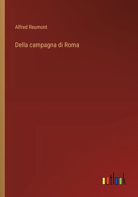 Della campagna di Roma [Italian] 3385068533 Book Cover