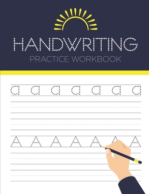 Handwriting Practice Workbook: Alphabet Handwri... 1704596157 Book Cover