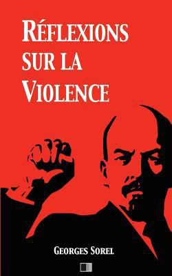 Réflexions sur la violence [French] 1537770853 Book Cover