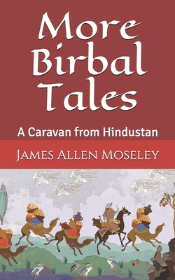 More Birbal Tales: A Caravan from Hindustan B088N5G5NF Book Cover