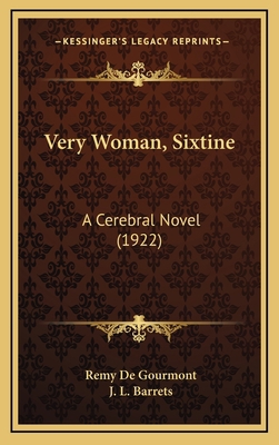 Very Woman, Sixtine: A Cerebral Novel (1922) 1164341812 Book Cover