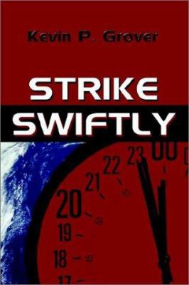 Strike Swiftly 1591292360 Book Cover