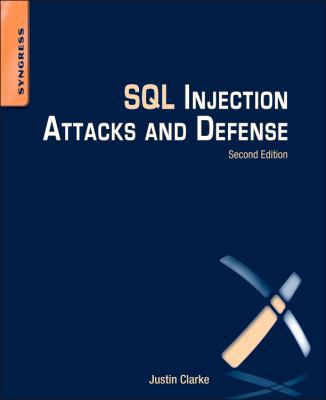 SQL Injection Attacks and Defense 1597499633 Book Cover