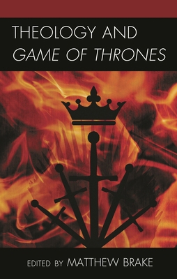 Theology and Game of Thrones 1978707622 Book Cover