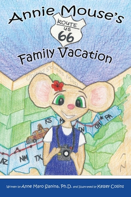 Annie Mouse's Route 66 Family Vacation 0991409418 Book Cover