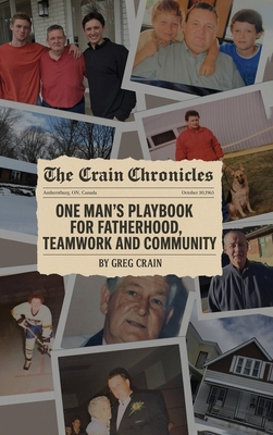 The Crain Chronicles: A Memoir 1963986245 Book Cover
