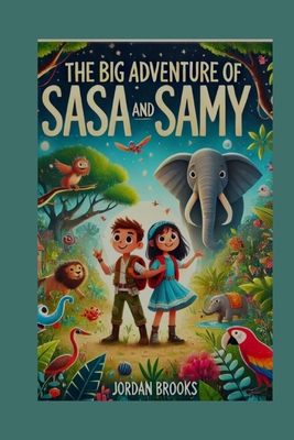 The Big Adventure of Sasa and Samy            Book Cover