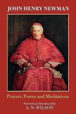 John Henry Newman: Poems, Prayers and Meditations 028105973X Book Cover
