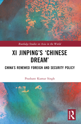 Xi Jinping's 'Chinese Dream': China's Renewed F... B0BN9CHLKW Book Cover