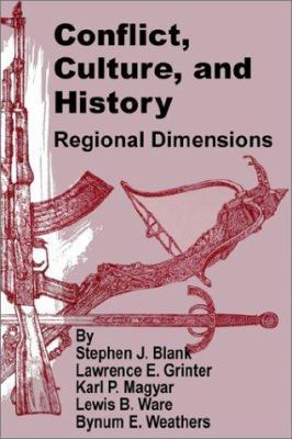 Conflict, Culture, and History: Regional Dimens... 1410200485 Book Cover