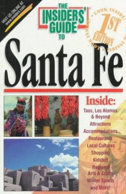 The Insiders' Guide to Santa Fe 157380052X Book Cover