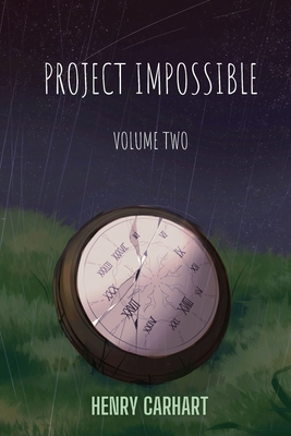 Project Impossible: Volume Two 1736771590 Book Cover