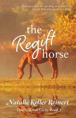 The Regift Horse 1956575286 Book Cover