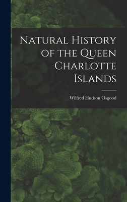 Natural History of the Queen Charlotte Islands 1016502753 Book Cover