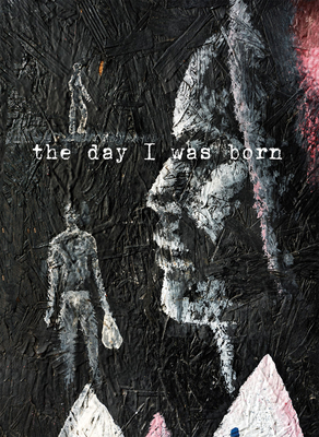 Eugene Richards: The Day I Was Born 0991218914 Book Cover