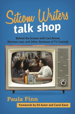 Sitcom Writers Talk Shop: Behind the Scenes wit... 1538109182 Book Cover