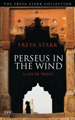 Perseus in the Wind: A Life of Travel 1780762402 Book Cover