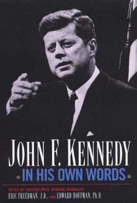 John F. Kennedy in His Own Words 0806526327 Book Cover