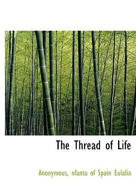 The Thread of Life 1116632276 Book Cover