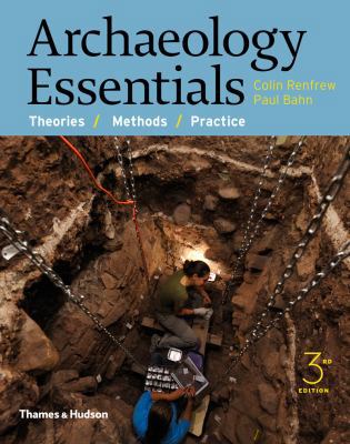 Archaeology Essentials: Theories, Methods, and ... 0500291594 Book Cover