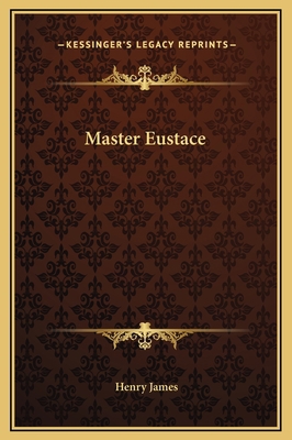 Master Eustace 1169174205 Book Cover