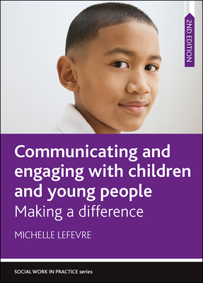 Communicating and Engaging with Children and Yo... 1447343530 Book Cover