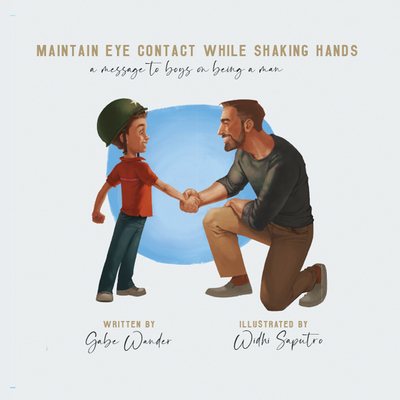 Maintain Eye Contact While Shaking Hands: A Mes... 1955690014 Book Cover