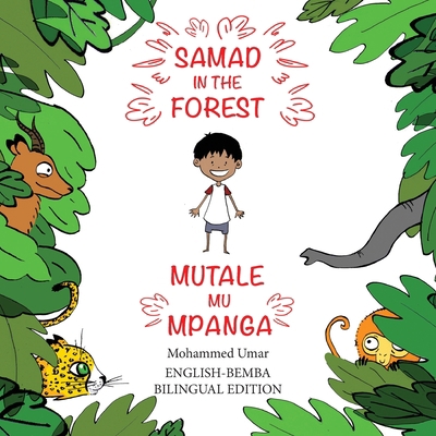 Samad in the Forest: English-Bemba Bilingual Ed... [Bemba] 1912450283 Book Cover