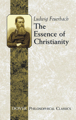 The Essence of Christianity 0486454215 Book Cover