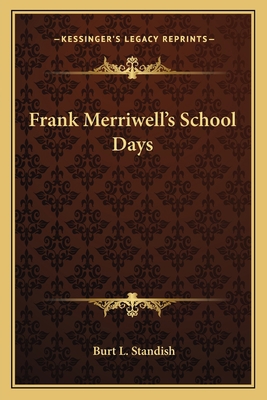 Frank Merriwell's School Days 116378205X Book Cover