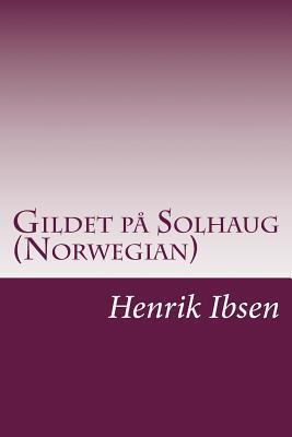 Gildet på Solhaug (Norwegian) [Norwegian] 1500812978 Book Cover