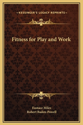 Fitness for Play and Work 1169253415 Book Cover