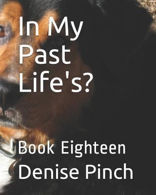 In My Past Life's?: Book Eighteen 1728841615 Book Cover