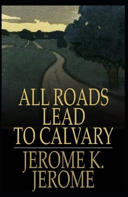 Paperback All Roads Lead to Calvary Annotated Book