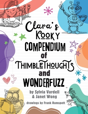 Clara's Kooky Compendium of Thimblethoughts + W... 1937057275 Book Cover