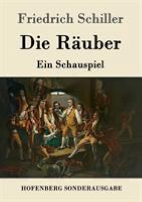 Die Räuber: Ein Schauspiel [German] 3843015333 Book Cover