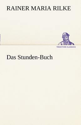 Das Stunden-Buch [German] 3842492723 Book Cover