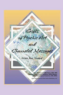 "Gifts of Psychic Art and Channeled Messages": ... 1482342057 Book Cover