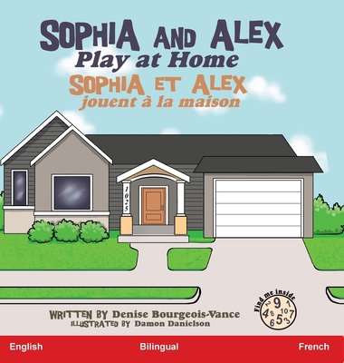 Sophia and Alex Play at Home: Sophia et Alex jo... [French] B0CHDQQMQK Book Cover