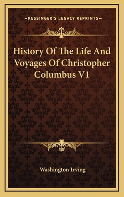History of the Life and Voyages of Christopher ... 1163867314 Book Cover
