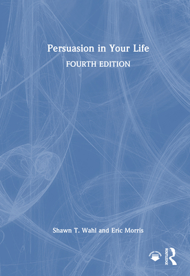 Persuasion in Your Life 1003863116 Book Cover
