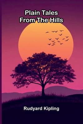Plain Tales from the Hills 9376553365 Book Cover